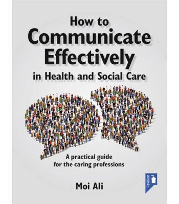 Books on How to Communicate Better: Insights and Perspectives